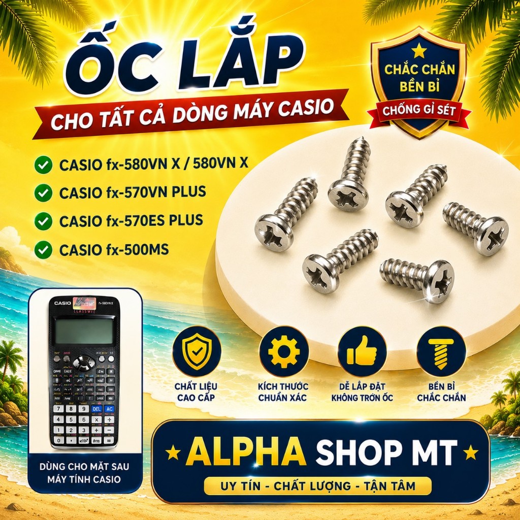 Ốc Máy Tính Casio Chính Hãng Cho fx-580VN X, fx-880BTG, fx-570VN Plus