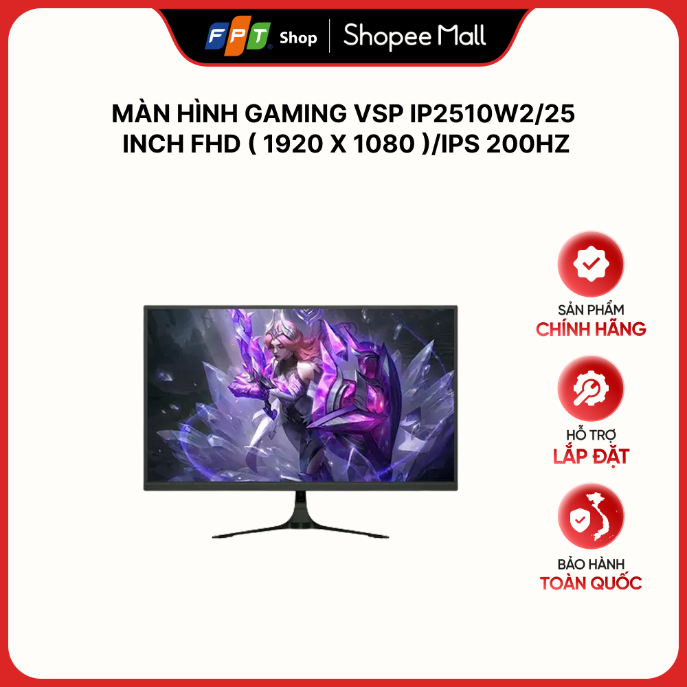 Màn hình Gaming VSP IP2510W2/25 inch FHD ( 1920 x 1080 )/IPS 200Hz