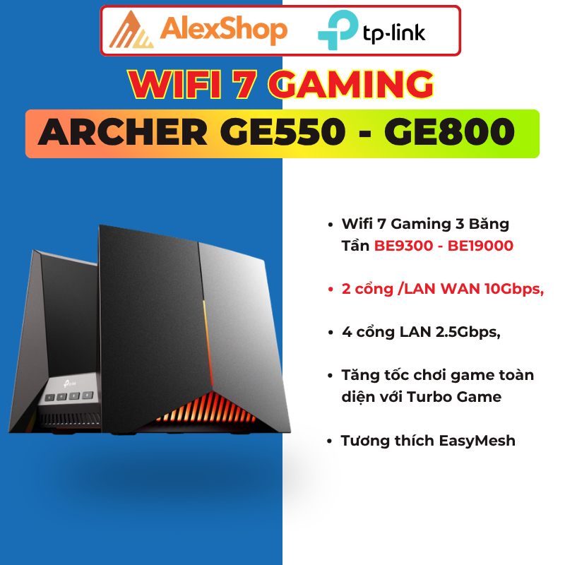 [BE19000/ BE9300] Acher GE800/ GE550 Phát Wi-Fi 7 Gaming Ba Băng Tần