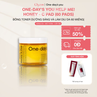 One-day's you - Toner Pad Dưỡng Sáng -  Help Me Honey-C Pad 60 Miếng | Clycos Phân Phối