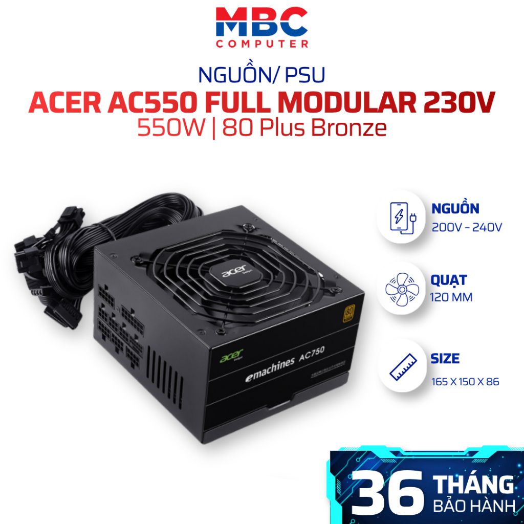 Bộ Nguồn Acer AC550 550W Full Modular 230V 80 Plus Bronze | Fan 120mm | BH 36 Tháng Chính Hãng
