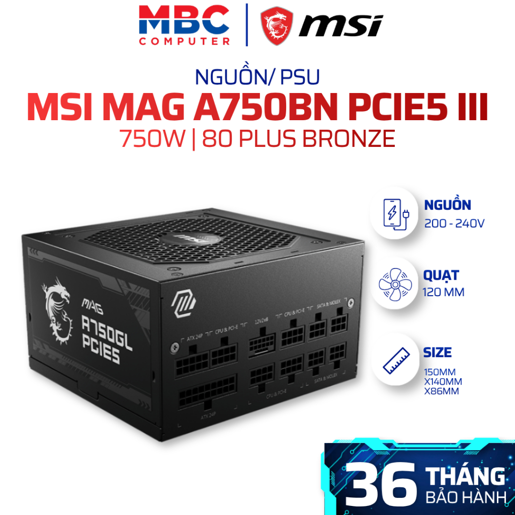 Nguồn Máy Tính MSI MAG A750BN PCIE5 III 750W 80 Plus Bronze | ATX 3.1 | PCIe 5.1 | 12V-2x6 450W | BH