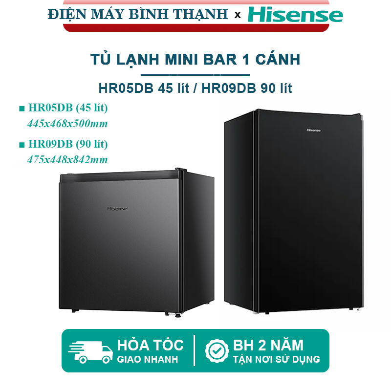 Tủ lạnh mini Hisense HR05DB 45 lít / HR09DB 90 lít tiết kiệm điện và hãng bảo hành tận nơi sử dụng