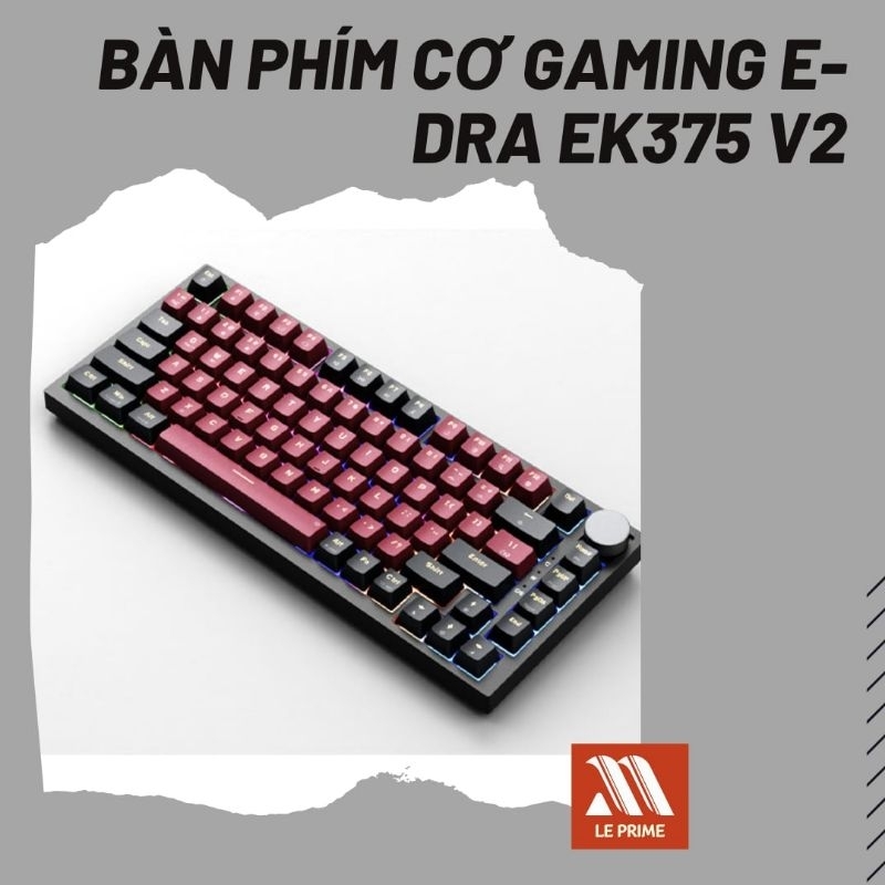 Bàn phím cơ Gaming E-Dra EK375 V2 Beta (Blue + Black) – Hàng mới 100%, bảo hành 12 tháng.