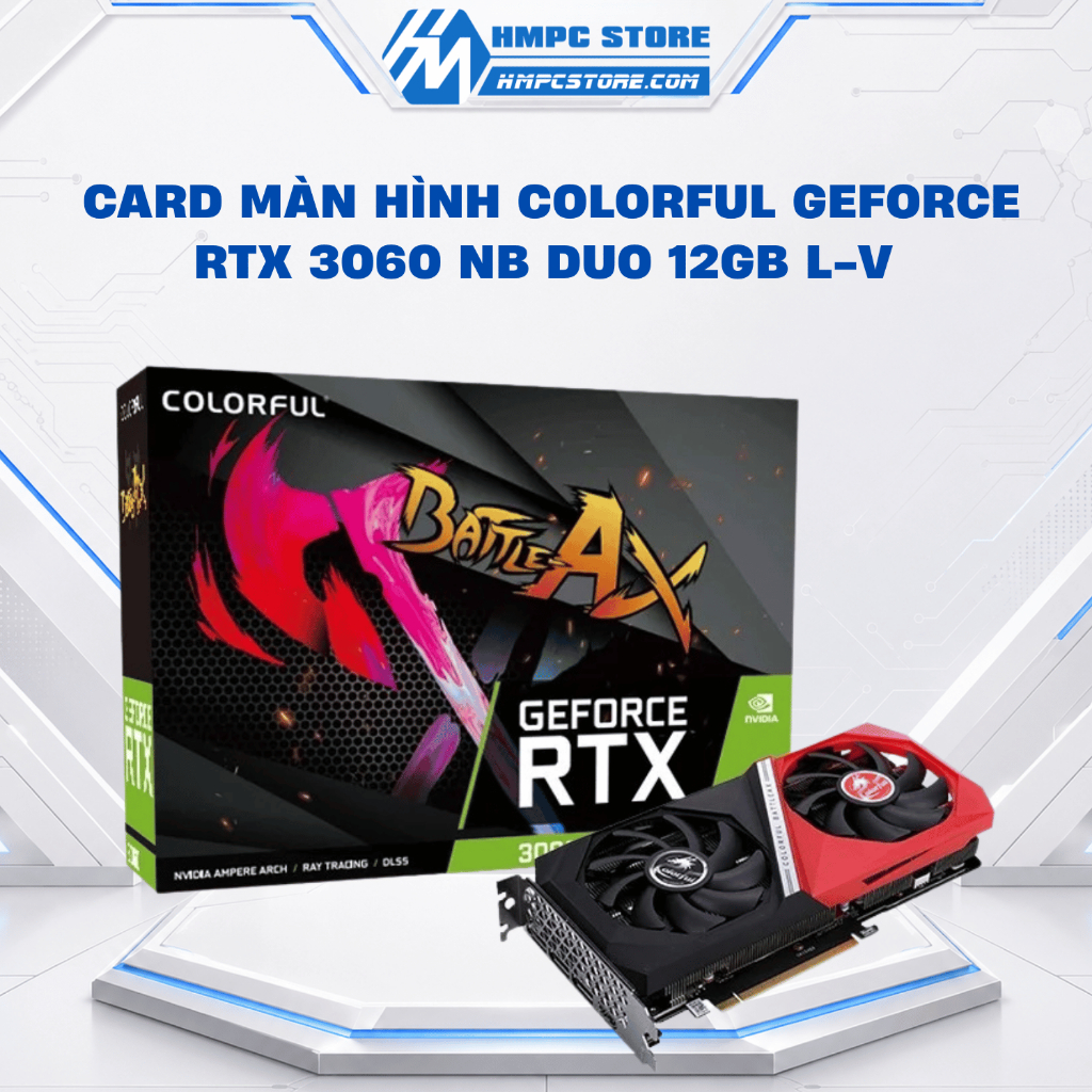 [NEW FULL VAT] Card màn hình Colorful GeForce RTX 3060 NB DUO 12GB L-V | Bảo hành 36 tháng