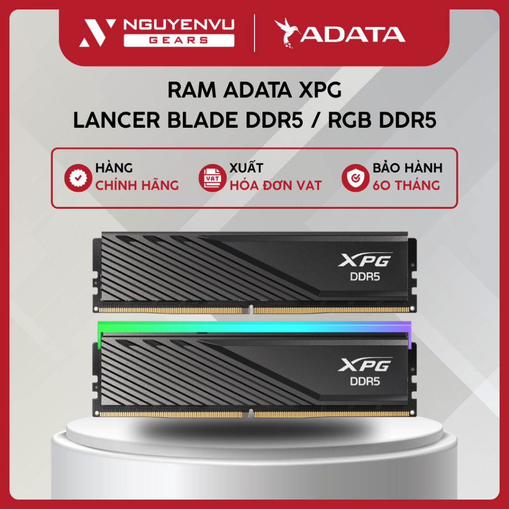 [Full VAT] Ram Desktop XPG LANCER BLADE DDR5 / RGB DDR5 (16Gb DDR5/5600Mhz/) - BH 60 THÁNG
