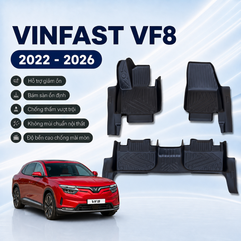 Thảm LÓT SÀN ô tô TPE VINFAST VF8 / VF8 Plus 2022 -2026 Tràn Viền, Ôm khít sàn, CHÍNH HÃNG
