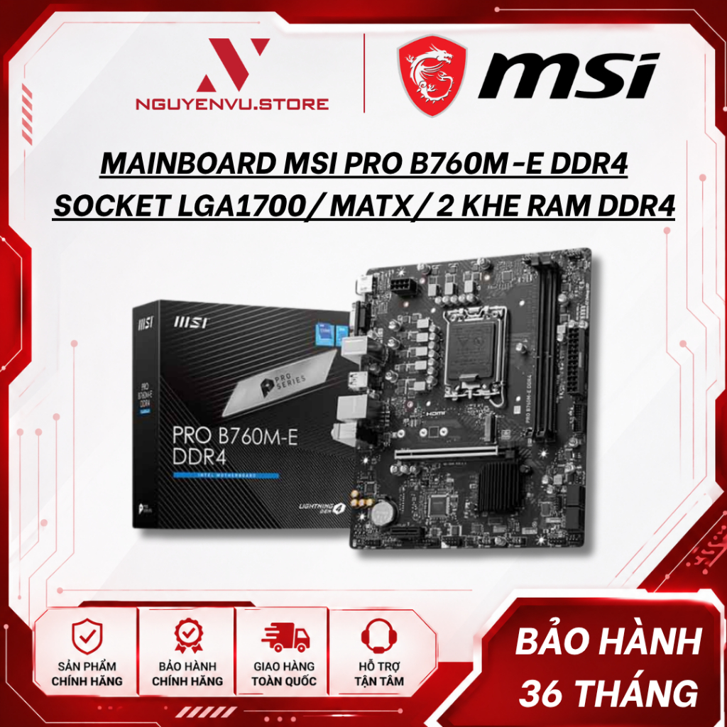 Mainboard MSI PRO B760M-E DDR4 ( Intel B760/ Socket LGA1700/ mATX/ 2 khe RAM DDR4) - Hàng Chính Hãng