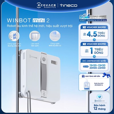 Ecovacs Winbot Mini 2 Robot lau kính | Lực hút tối đa 8000Pa | WIN-SLAM 4.0 | Bảo vệ khi mất điện 30 phút | BH 12 Tháng