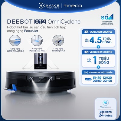 [KOLs Live] Ecovacs DEEBOT X12 OmniCyclone Robot hút bụi lau nhà