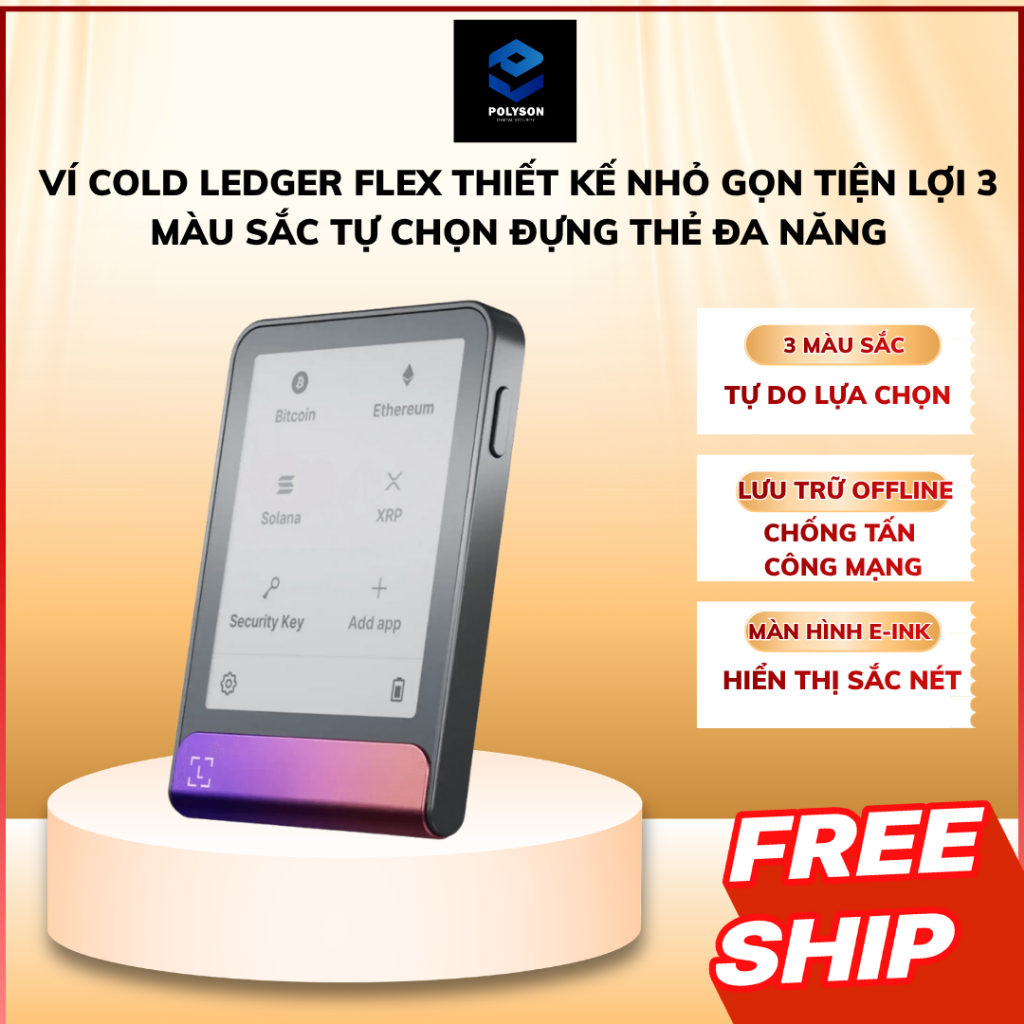 Ví Lạnh Ledger Flex Cold Wallet Màn Hình Cảm Ứng E-Ink Bảo Mật Crypto NFT 3 Màu Tự Chọn