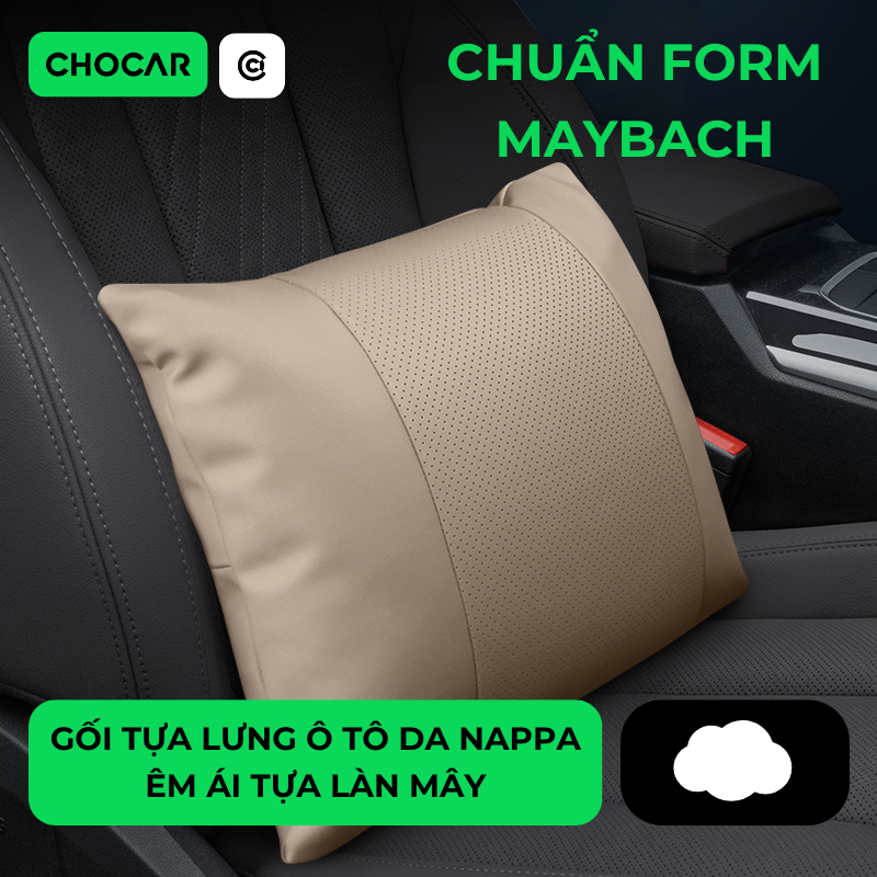 Gối Tựa Lưng Ô Tô Da Nappa CHOCAR S-Class, Tựa Lưng Ghế Ô Tô Chuẩn Form Maybach, Thoáng Khí, Cao Cấp