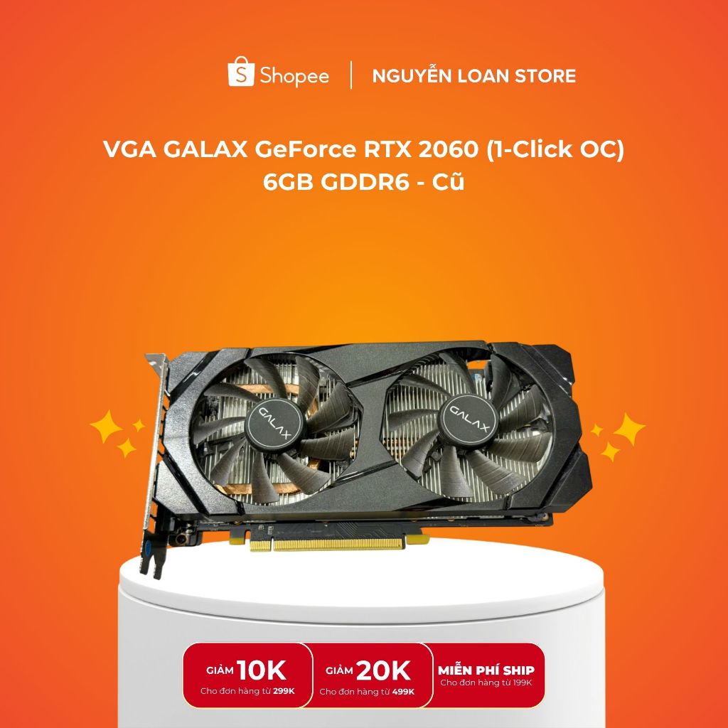 🌟 [XẢ KHO] Card Màn Hình VGA GALAX GeForce RTX 2060 (1-Click OC) 6GB GDDR6 - Hàng Cũ Nguyên Zin, Đẹp