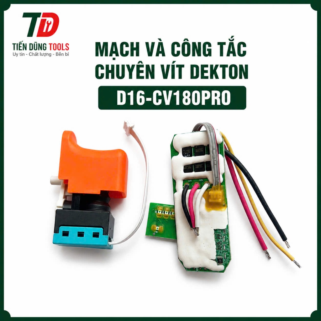 Mạch Và công tắc thay thế cho Máy chuyên vít Dekton D16-CV180PRO Chính hãng