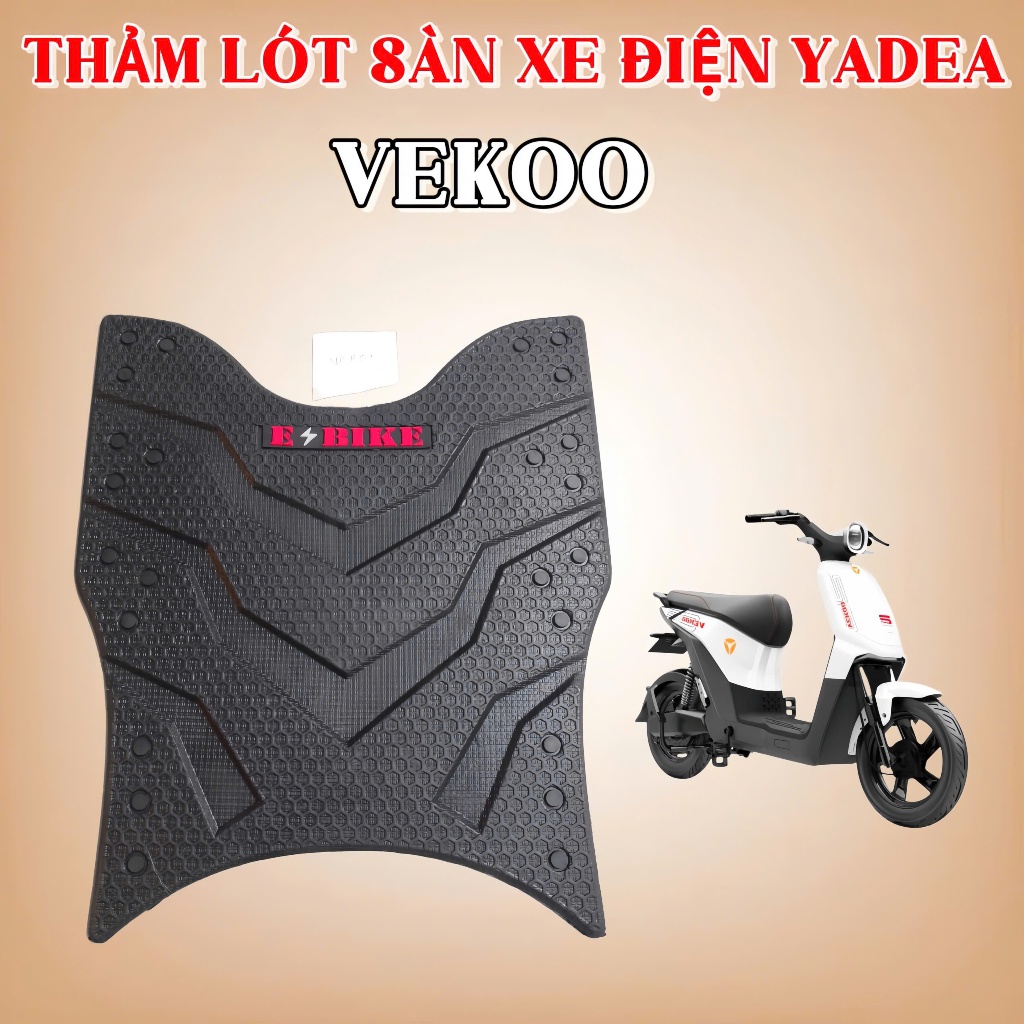 Vekoo Thảm lót sàn xe điện Yadea Vekoo ( cao su , dày dặn , dẻo dai , chống trượt , dể vệ sinh )