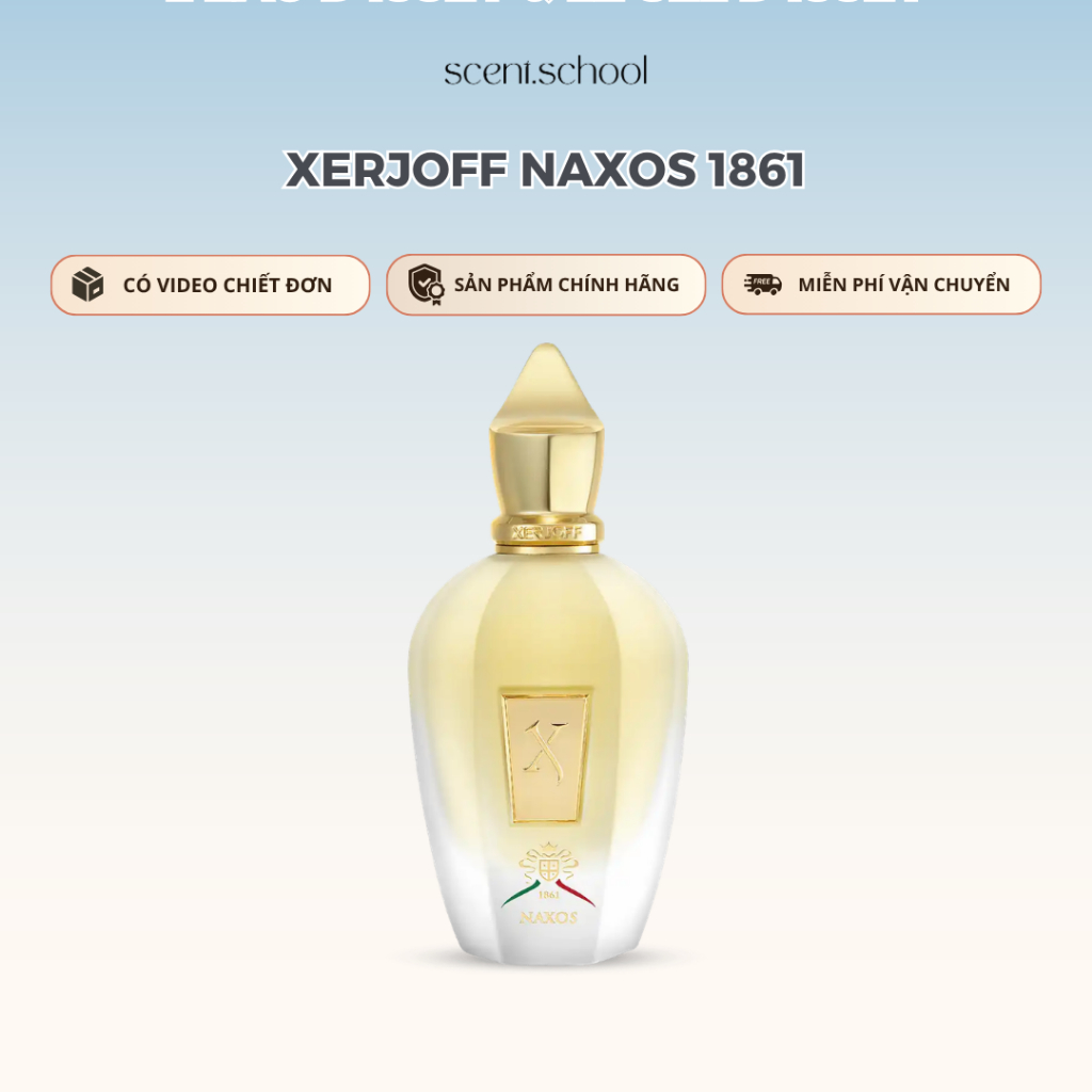5/10/20/30ml | Xerjoff 1861 Naxos | Nước Hoa Unisex | SCENT.SCHOOL PERFUME