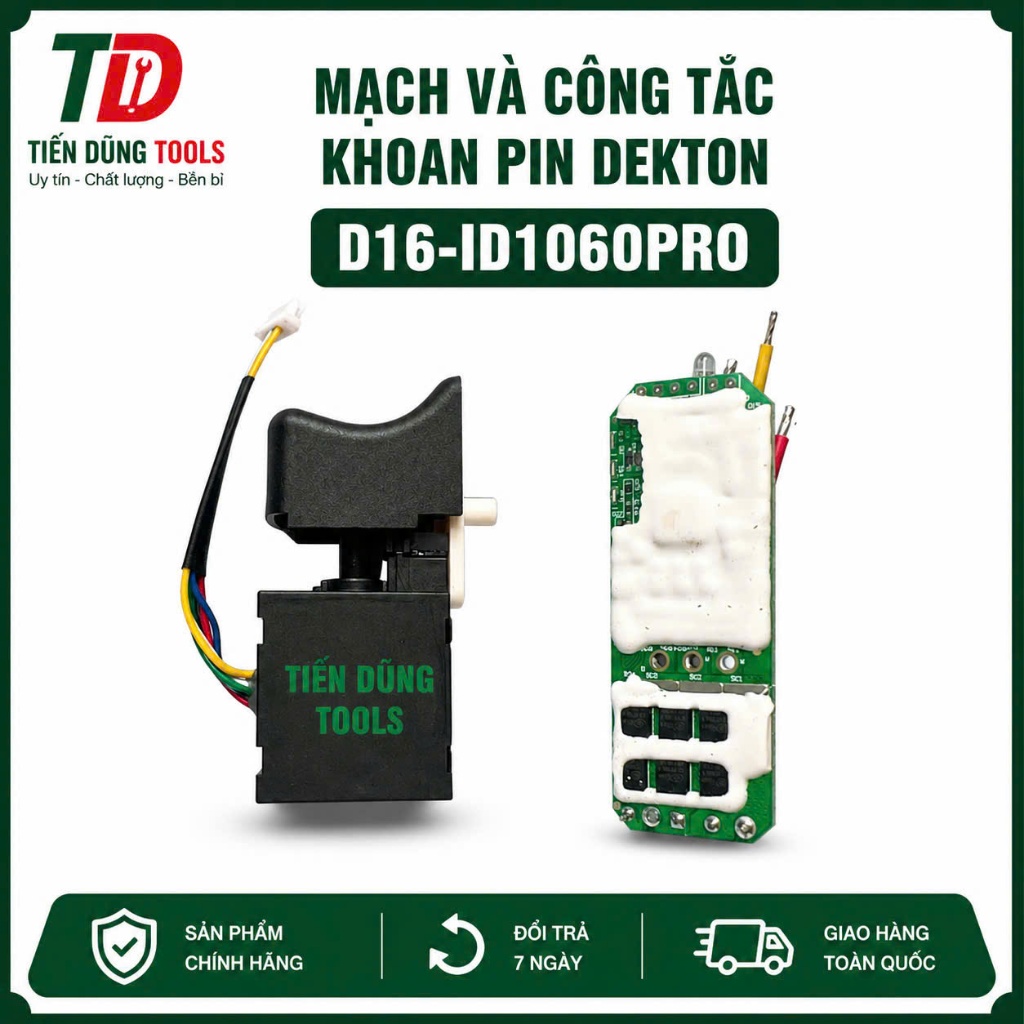 Mạch Và công tắc thay thế cho Máy Khoan Pin Dekton D16-ID1060Pro, D16-KB1055PRO Chính hãng