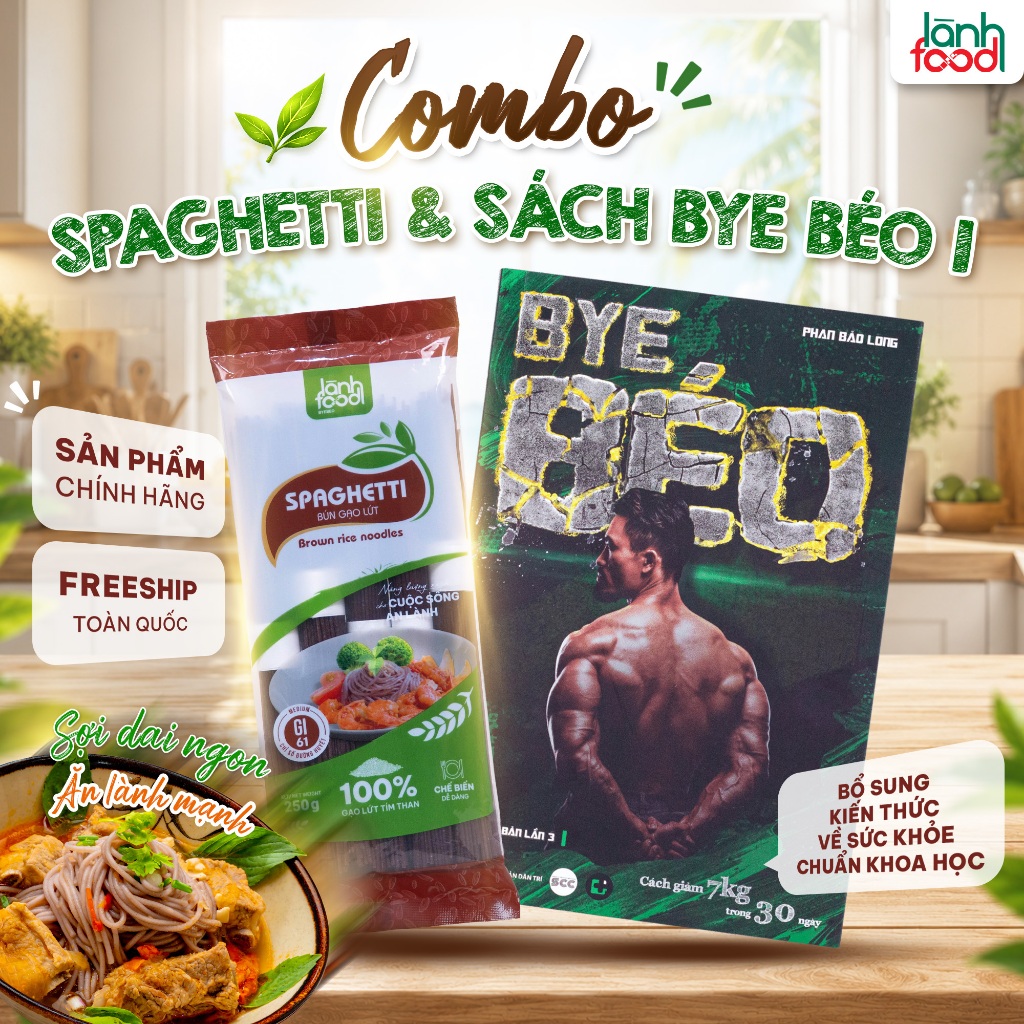 Combo Bún Gạo Lứt Spaghetti Lành Food + Sách Bye Béo Hỗ Trợ Kiến Thức Và Dinh Dưỡng Cải Thiện Sức Kh
