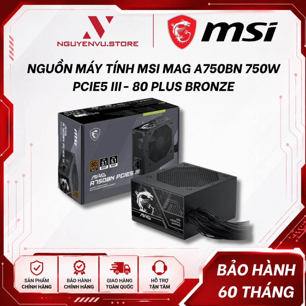Nguồn Máy Tính MSI MAG A750BN 750W PCIE5 - 80 Plus Bronze - Hàng Chính Hãng
