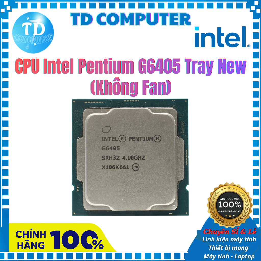 CPU Intel Pentium Gold G6405 Tray New (Không Fan) - Bảo hành 36 tháng