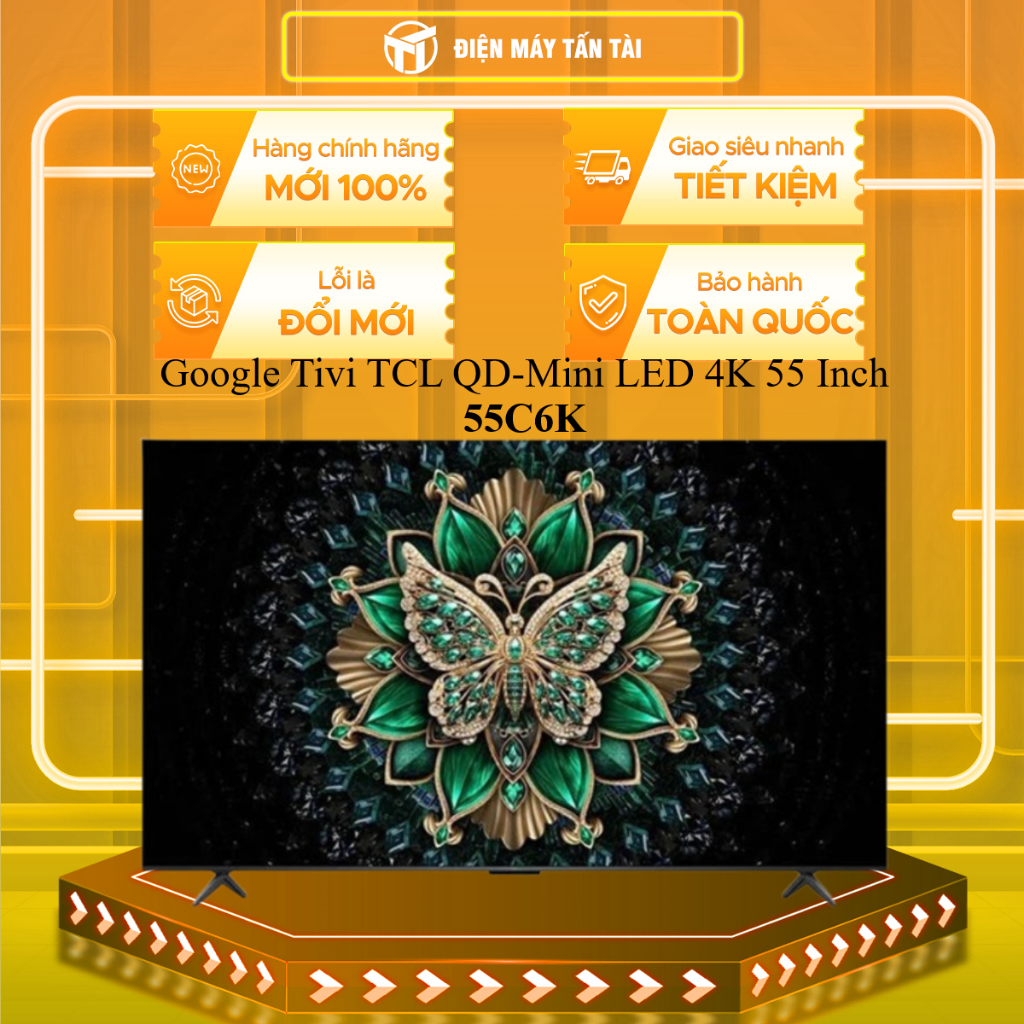 (HCM) - 55C6K - Google Tivi TCL QD-Mini LED 4K 55 Inch 55C6K - MIỄN PHÍ GIAO LẮP HCM
