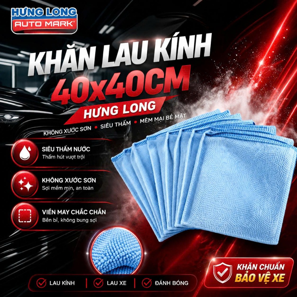 Khăn Lau Kính Ô tô Hưng Long 40x40Cm Vải Không Xù Lông Thấm Hút Mạnh Làm Sạch Nhanh