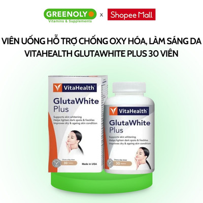 Viên Uống VitaHealth Glutawhite Plus Hỗ Trợ Chống Oxy Hóa, Làm Sáng Da 30 Viên