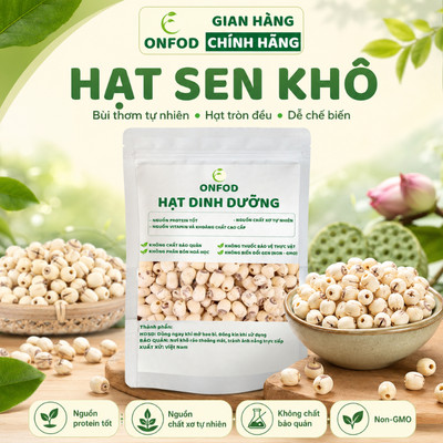 Hạt sen khô cho bé ăn dặm ONFOD mẹ bầu nấu chè nấu cháo làm sữa hạt giảm cân