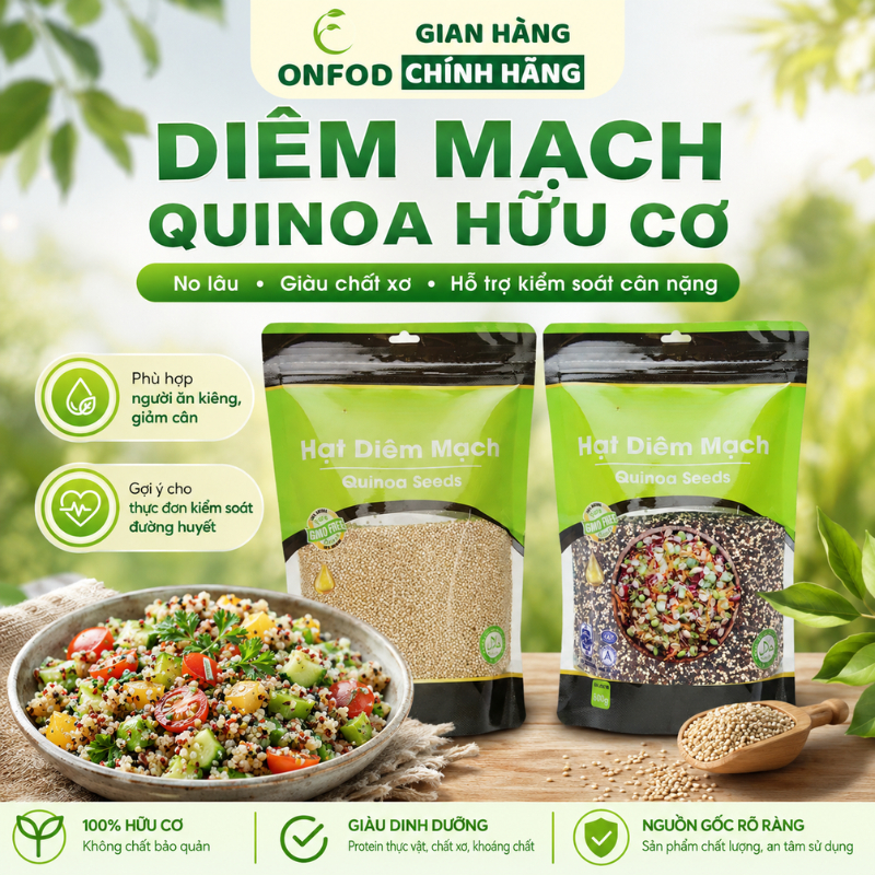 Hạt Diêm Mạch Quinoa hữu cơ ONFOD ăn kiêng giảm cân cho người tiểu đường eat clean healthy