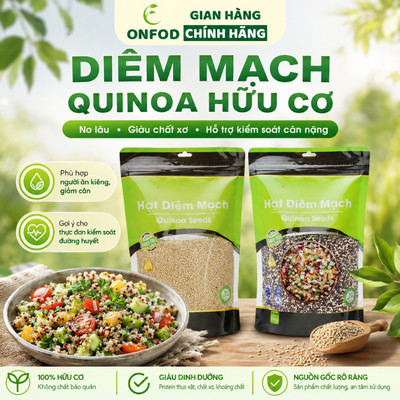 Hạt Diêm Mạch Quinoa hữu cơ ONFOD ăn kiêng giảm cân cho người tiểu đường eat clean healthy