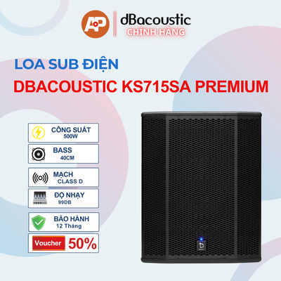 Sub điện DBAcoustic KS715SA PREMIUM - 500W, bass 40cm - Mạch Class D - Chính hãng - Bảo hành 12 tháng