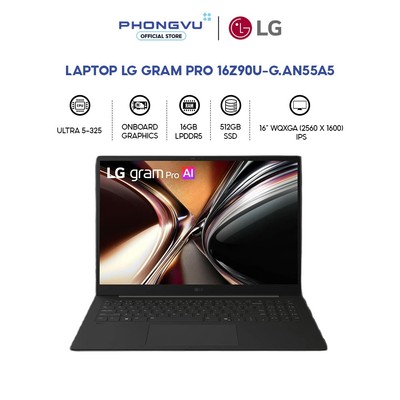 Laptop LG Gram Pro 16Z90U-G.AN55A5 (Ultra 5-325/ 16GB/ 512GB/ Win 11 Home SL) -Bảo hành 12 tháng