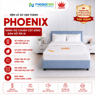 Nệm Lò Xo Phoenix Vạn Thành - Độ Cao 22cm, Bảo Hành Chính Hãng 6 Năm