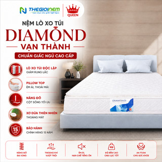 Nệm Lò Xo Túi Diamond Vạn Thành - Lò Xo Túi Độc Lập, Nâng Đỡ Đa Vùng, Bảo Hành 15 Năm, Độ Cao 30cm