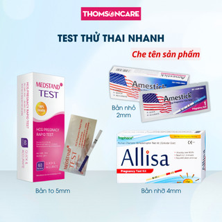 Que thử thai nhanh, có che tên, que test bản to 4mm và 5mm, test thử thai nhanh, chuẩn, que thu thai Allisa Thomsoncare