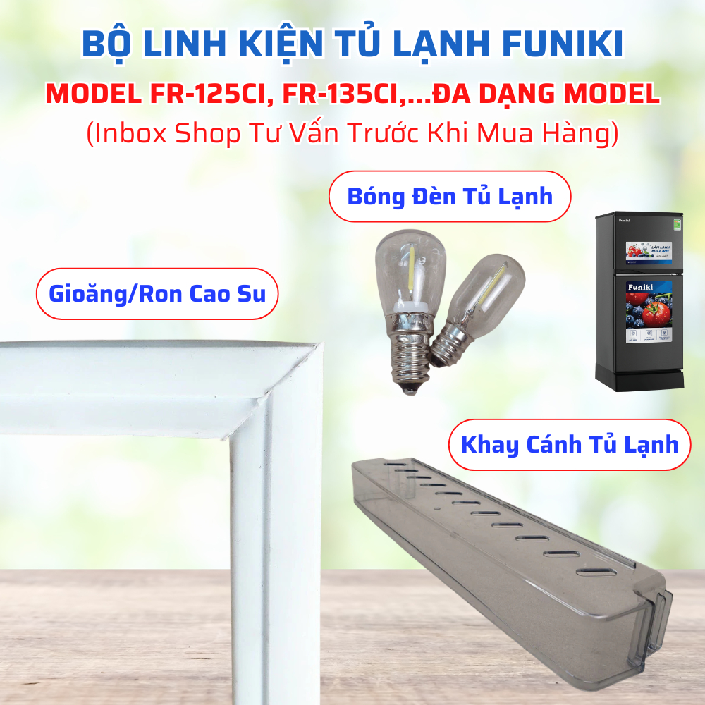 Bộ Linh Kiện Tương Thích Tủ Lạnh FUNIKI Model FR-125CI, FR-135CI,... Phù Hợp Đa Dạng Model (Nhắn Tin