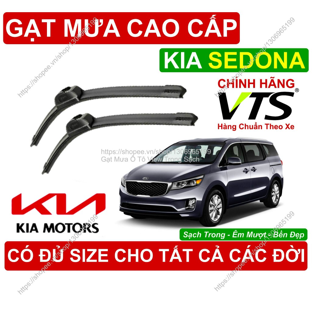 Gạt Mưa VTS Kính Lái KIA SEDONA, Cặp Gạt M.ưa Kính Lái KIA SEDONA, C.ó Đủ Size Cho Các Đời Xe KIA SE