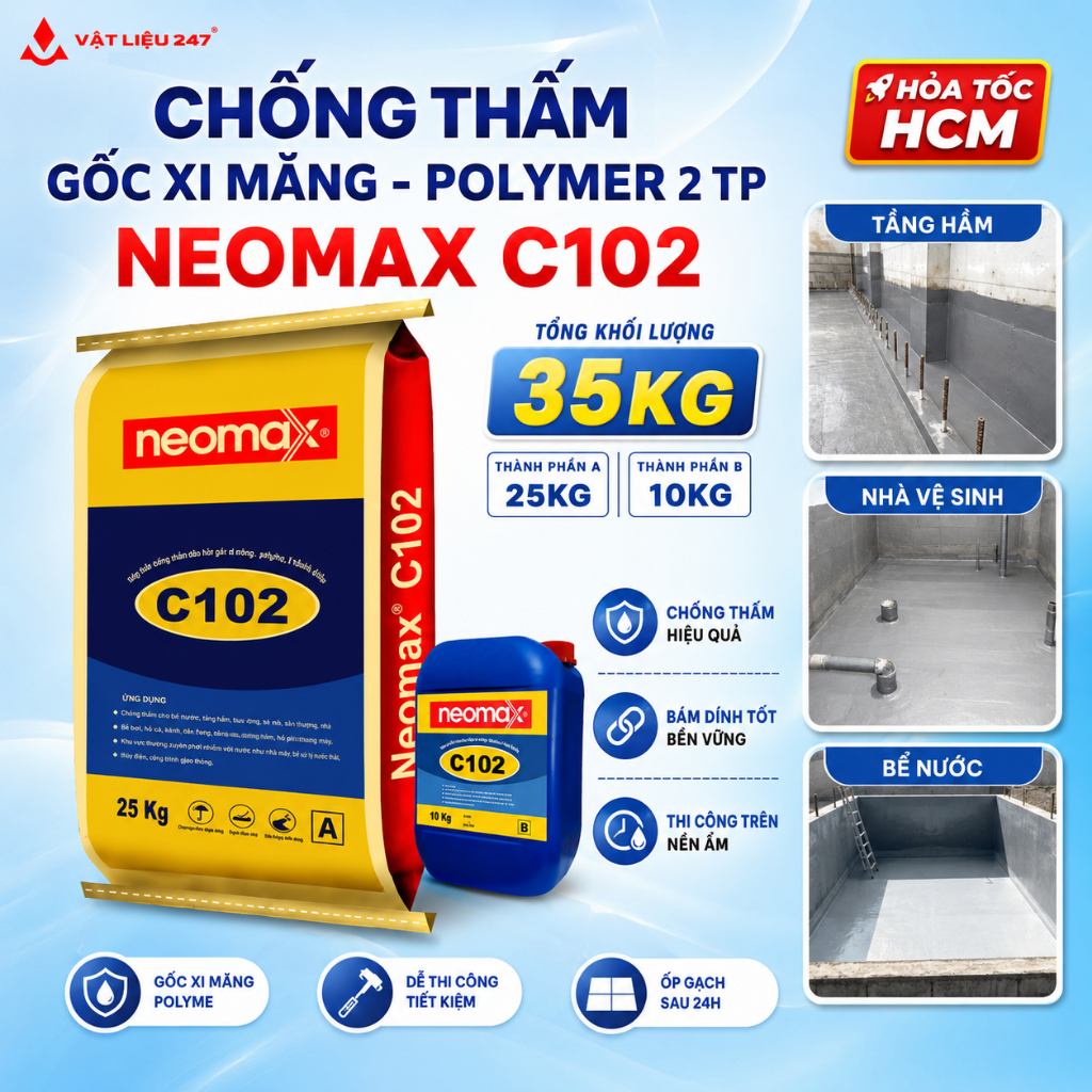 Chống Thấm Gốc Xi Măng Polyme 2 Thành Phần Neomax C102 35Kg Cho Tầng Hầm, Nhà Vệ Sinh, Bể Nước