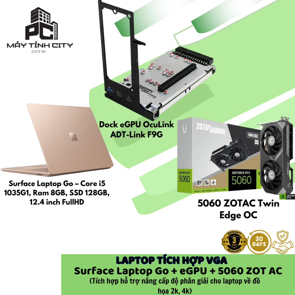 Laptop tích hợp vga 5060 ZOTAC Twin Edge + Dock eGPU OcuLink ADT-Link F9G + Surface Laptop Go – Core