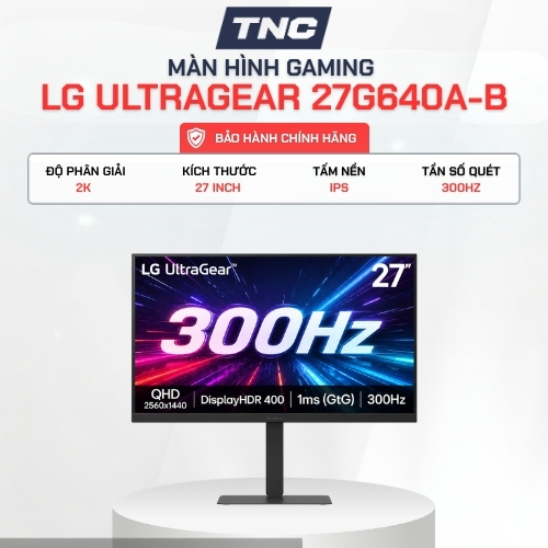 Màn hình Gaming LG UltraGear G6 27G640A-B 27 inch/ QHD/ IPS/ 300Hz/ 1ms - Bảo Hành 2 Năm - TNC STORE