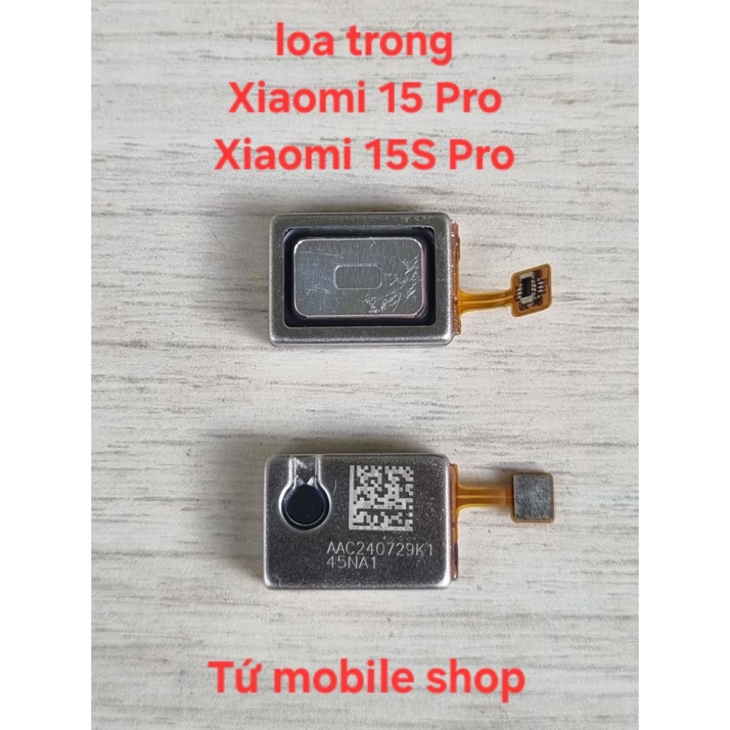 Loa trong Xiaomi 15 Pro , Xiaomi 15S Pro (hàng linh kiện OEM)
