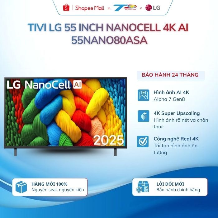 Tivi LG 55 Inch 4K AI NanoCell 55NANO80ASA Cao Cấp Giá Tốt Mới 100%|Bảo Hành Chính Hãng 24 Tháng