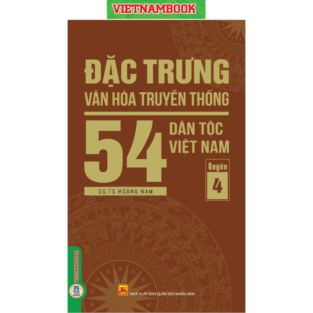 Sách - Đặc Trưng Văn Hóa Truyền Thống 54 Dân Tộc Việt Nam, Quyển 4: Dân tộc Mông (Mèo), Mường, Ngái,