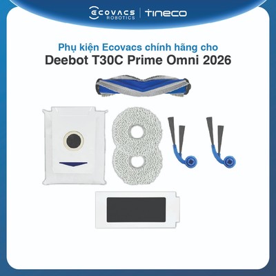 Phụ kiện Ecovacs chính hãng cho Deebot T30C Prime Omni 2026 | Chổi cạnh | Chổi chính | Giẻ lau | Bộ lọc | Túi rác