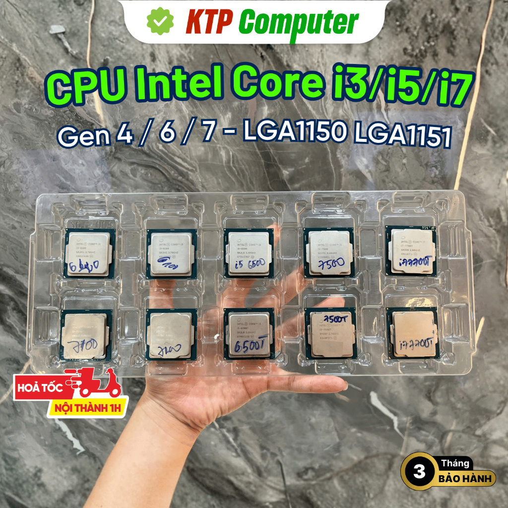 CPU Intel Core i3/i5/i7 - Gen 4/6/7 LGA1150 LGA1151 - Cũ Tháo Máy Cho PC Văn Phòng Lắp Ráp