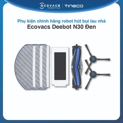 Phụ kiện chính hãng robot hút bụi lau nhà Ecovacs Deebot N30 Đen | Chổi cạnh | Chổi chính | Giẻ lau | Bộ lọc