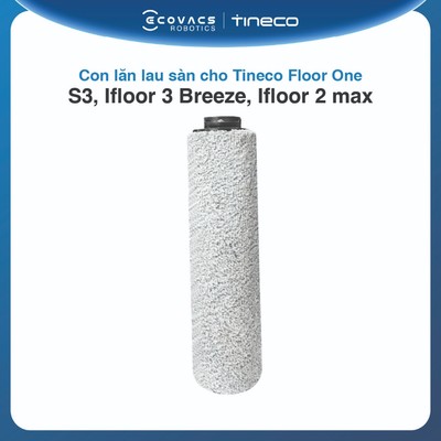 Con lăn lau sàn cho Tineco Floor One S3, Ifloor 3 Breeze, Ifloor 2 max (Dùng cho Bản Quốc Tế)