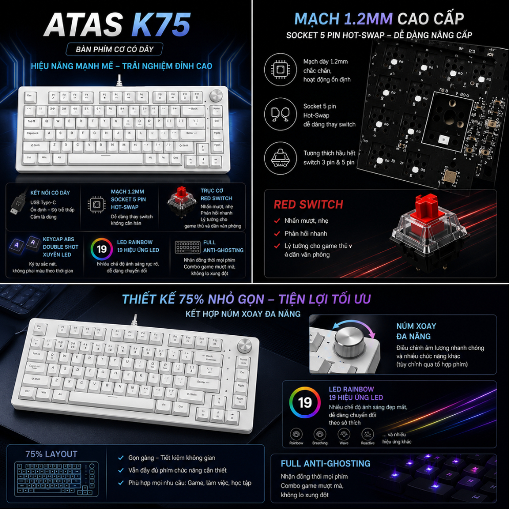 [ Deal mở bán ] Bàn phím cơ ATAS K75 - PCB 1.2mm - Hot-swap 5 pin - Led Rainbown 19 hiệu ứng - Keycap xuyên led | BigBuy360 - bigbuy360.vn