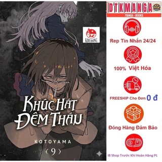 Truyện Tranh - Khúc Hát Thâu Đêm 9 8 7 6 5 4 1 2 3 - Nxb Kim Đồng