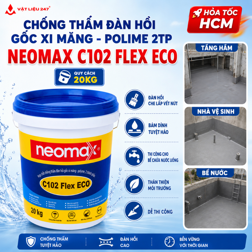 Chống Thấm Đàn Hồi Gốc Xi Măng Polyme  20kg Cho Tầng Hầm, Nhà Vệ Sinh - Neomax C102 Flex ECO